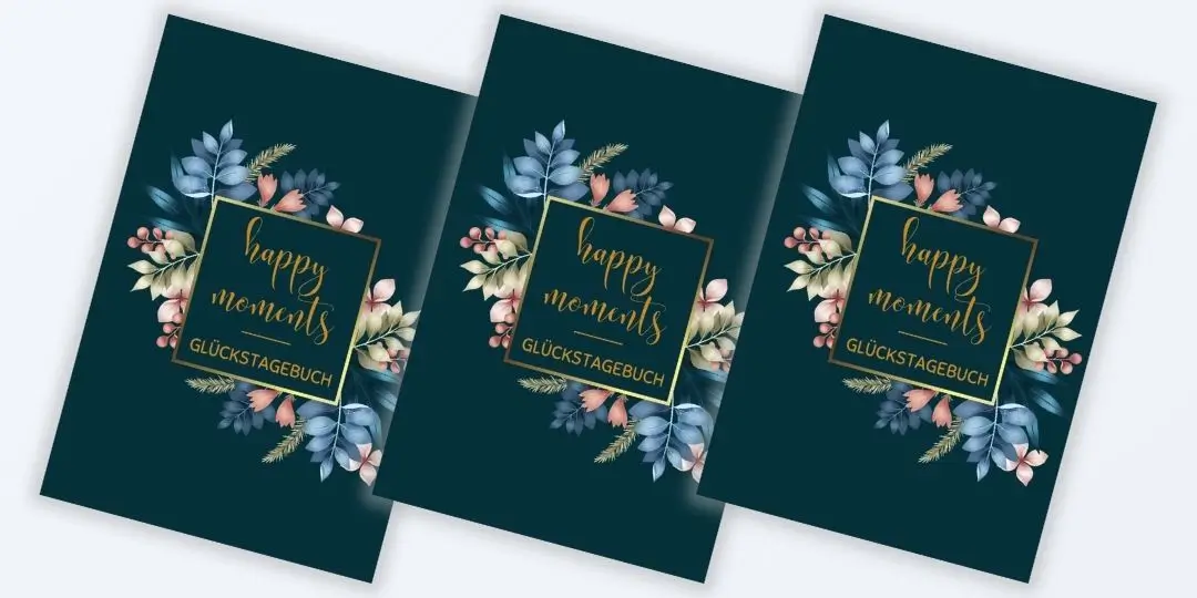 Happy Moments - Glückstagebuch