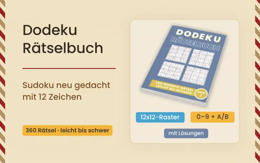 Dodeku Rätselbuch für Erwachsene: Sudoku neu gedacht mit 12 Zeichen