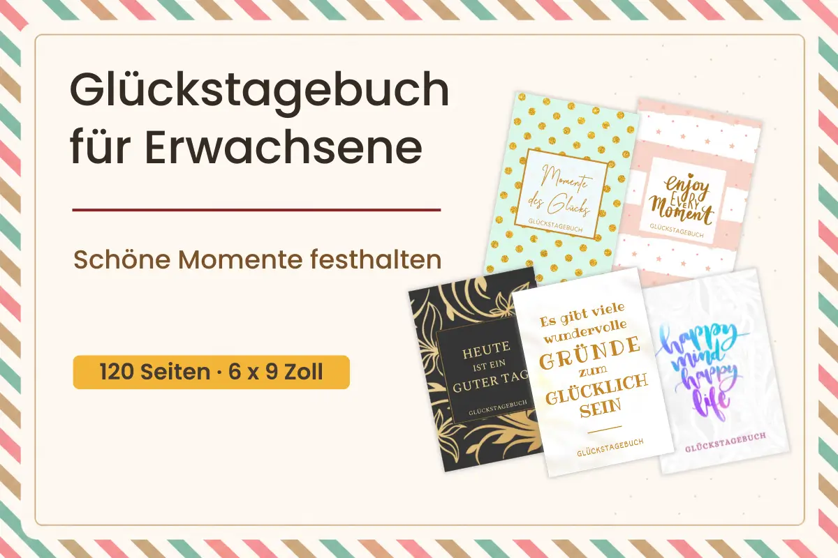 Glückstagebuch für Erwachsene als Geschenkidee für schöne Momente, Dankbarkeit und Achtsamkeit