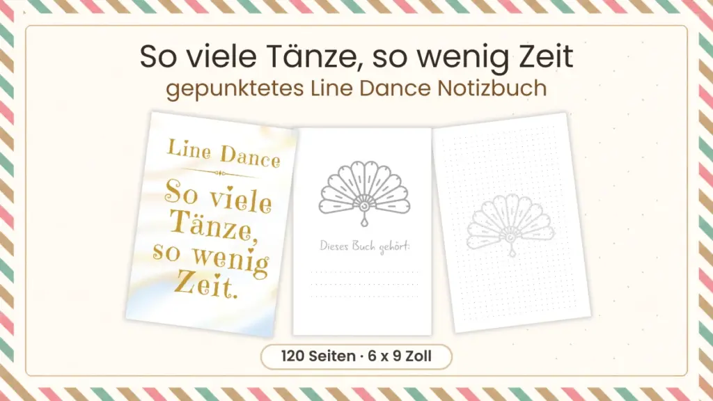 Line Dance Notizbuch „So viele Tänze, so wenig Zeit“ mit Cover, Startseite und gepunkteter Innenseite.