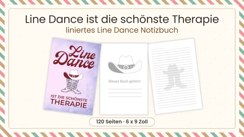 Liniertes Line Dance Notizbuch „Line Dance ist die schönste Therapie“ mit Cover, Startseite und Innenseite.