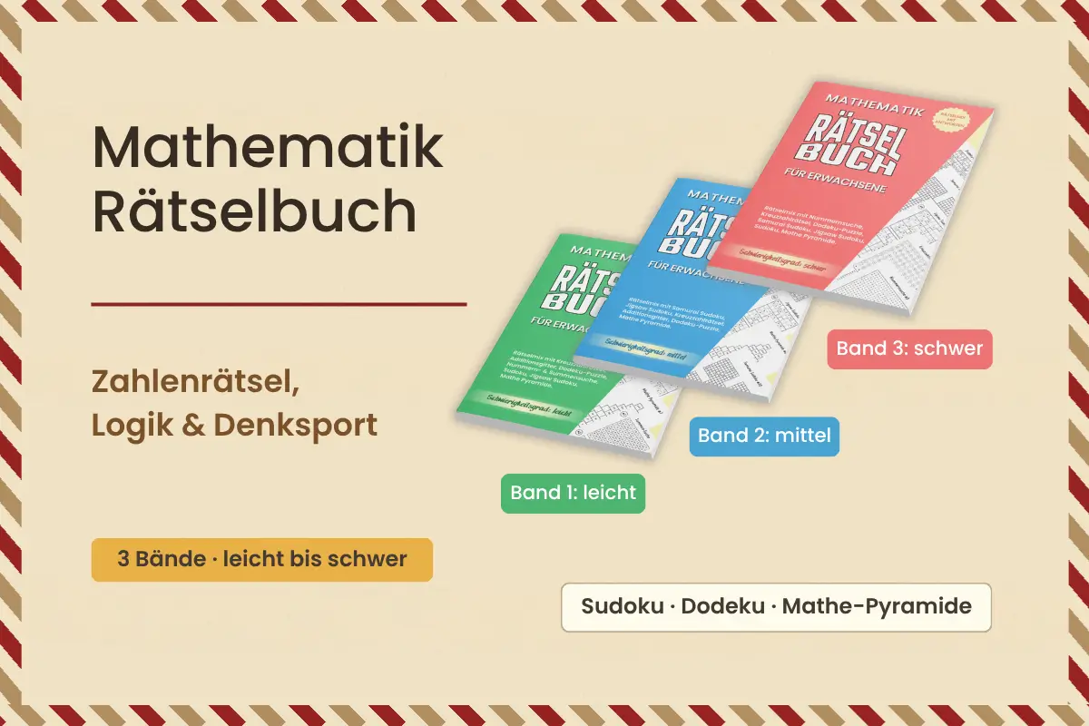 Mathematik Rätselbuch für Erwachsene mit drei Bänden von leicht bis schwer und Rätselarten wie Sudoku, Dodeku, Mathe-Pyramide und Kreuzzahlrätsel