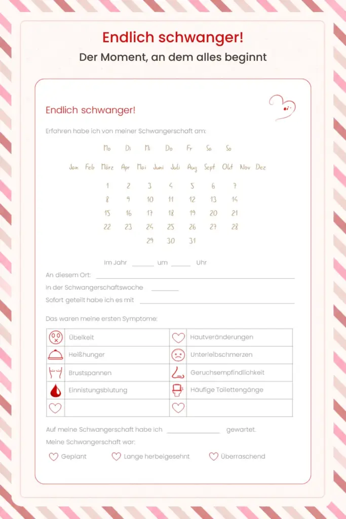 Endlich schwanger - Innenansicht aus einem Schwangerschaftstagebuch mit Seite zum positiven Schwangerschaftstest und ersten Symptomen